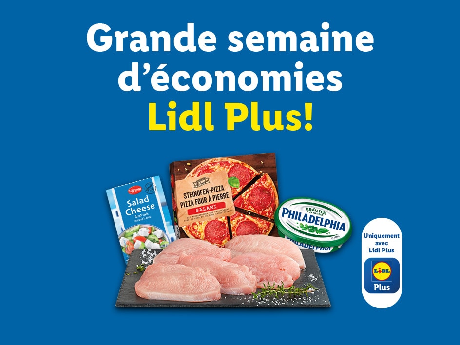 Grande semaine d’économies Lidl Plus! 💙