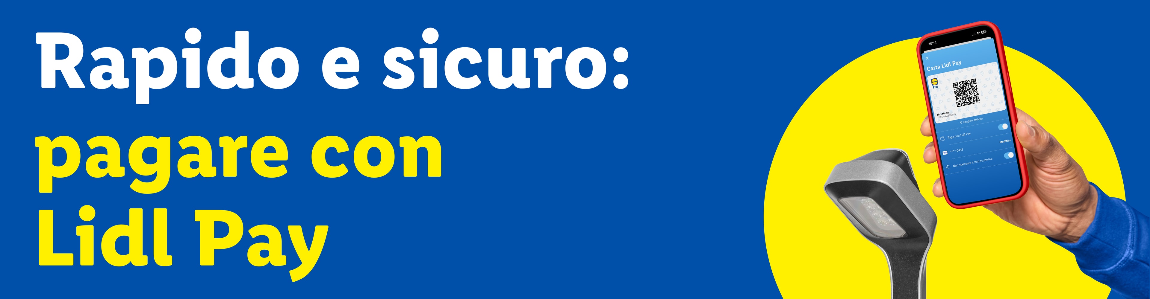 Smartphone con app di pagamento e scanner, con testo 'Rapido e sicuro: pagare con Lidl Pay'.