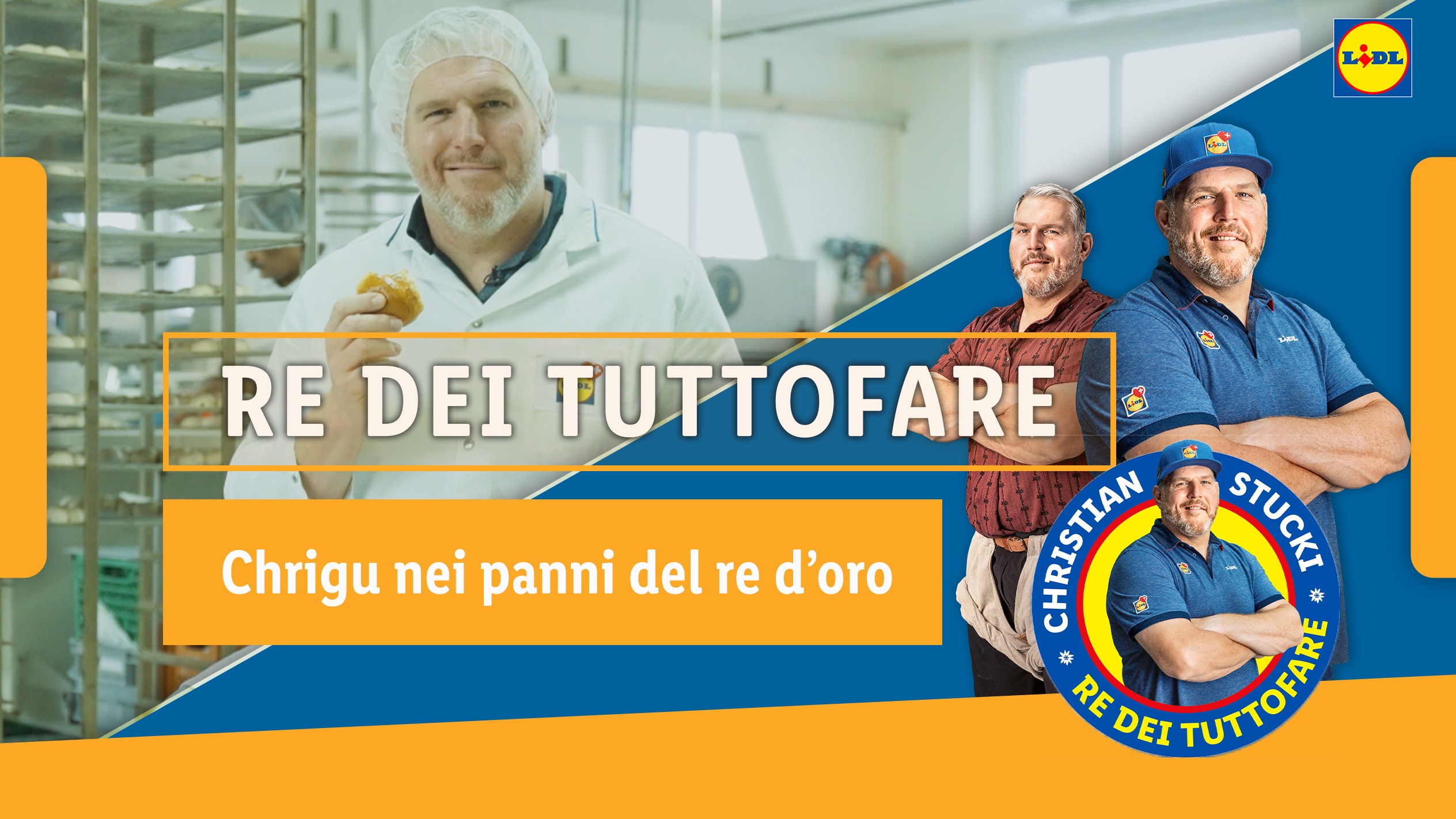 Un uomo in abiti da fornaio che tiene un dolce, con il testo 'RE DEI TUTTOFARE' e 'Chrigu nei panni del re d'oro'.