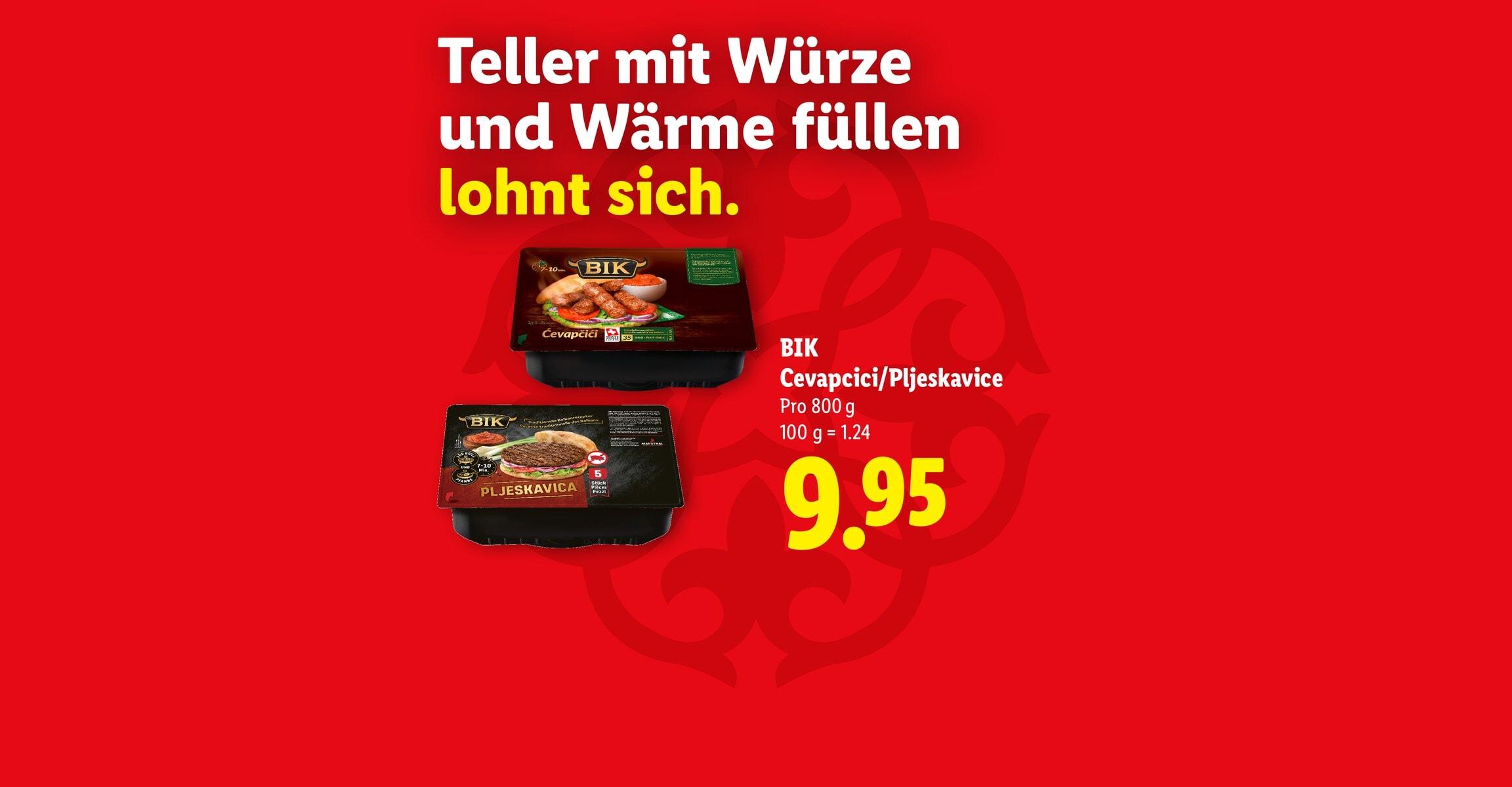 Teller mit Würze und Wärme füllen lohnt sich. BIK Cevapcici/Pljeskavice Pro 800 g 100 g = 1.24 CHF 9.95