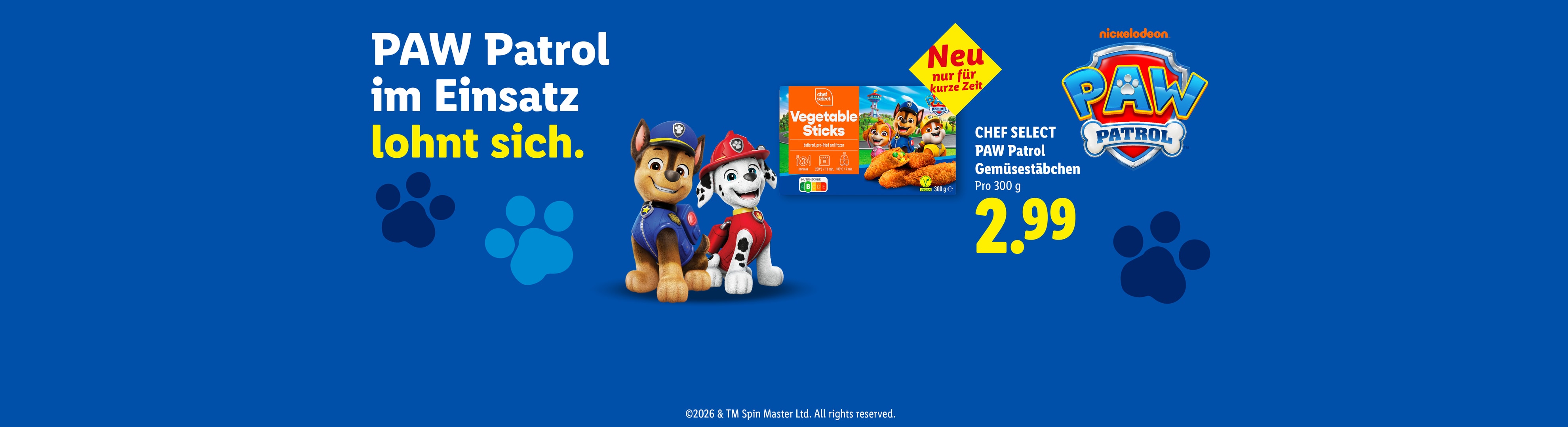 PAW Patrol im Einsatz lohnt sich. Neu nur für kurze Zeit CHEF SELECT PAW Patrol Gemüsestäbchen Pro 300 g CHF 2.99