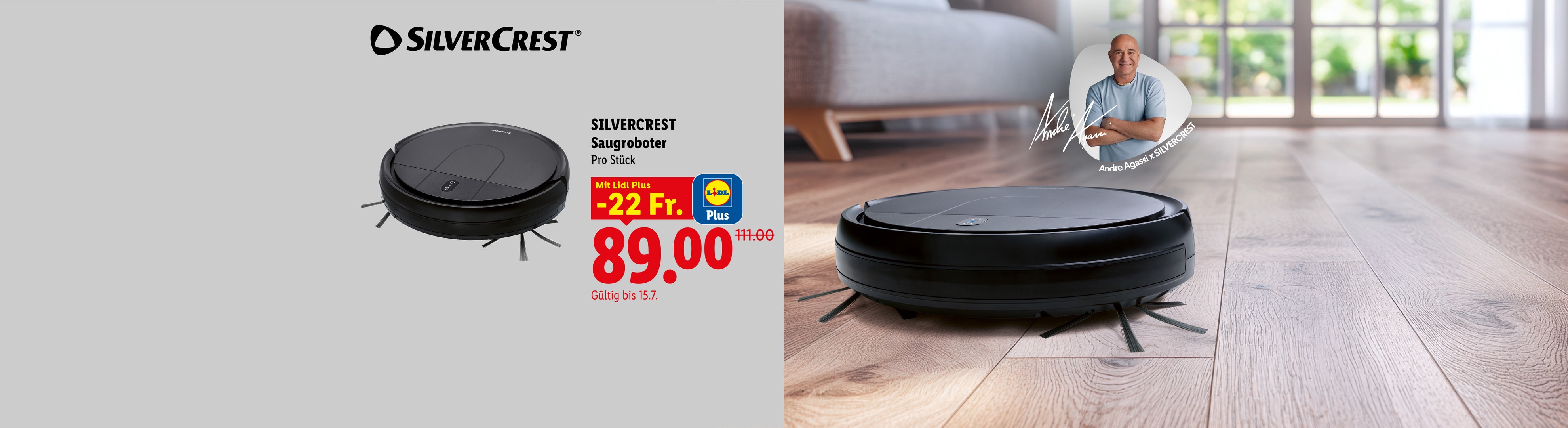SILVERCREST Saugroboter Pro Stück -22 Fr. Mit Lidl Plus CHF 89.00 Gültig bis 15.7. André Agassi x SILVERCREST